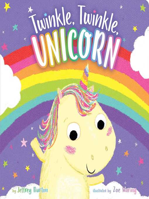 Title details for Twinkle, Twinkle, Unicorn by Jeffrey Burton - Available